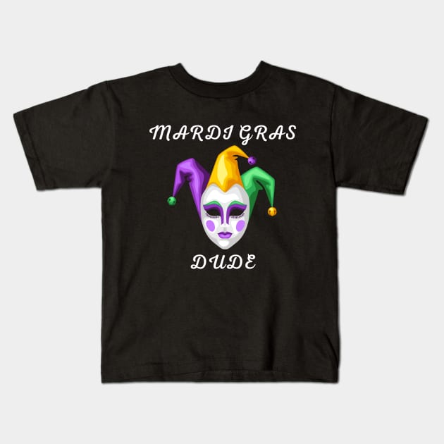 mardi gras dude, funny mardi gras , mardi gras celebration Kids T-Shirt by flooky